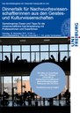 Jetzt anmelden: Dinnertalk für Nachwuchswissenschaftlerinnen aus den Geistes- und Kulturwissenschaften am 10. November 2015 um 18 Uhr s.t. Jetzt anmelden: Dinnertalk für Nachwuchswissenschaftlerinnen aus den Geistes- und Kulturwissenschaften am 10. November 2015 um 18 Uhr s.t.