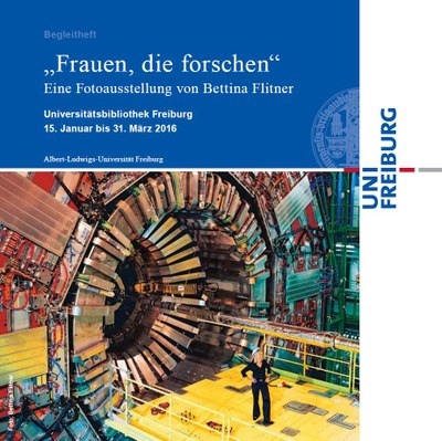 Begleitheft zur Fotoausstellung "Frauen, die forschen" Begleitheft zur Fotoausstellung "Frauen, die forschen"